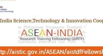 50 ASEAN-IndiaResearch Training Fellowships for ASEAN Member States in India, 2019