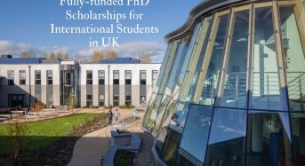 Fully- moneyed PhD Positionsfor International Students in UK