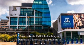 Asia Institute PhD funding for Domestic & International Students in Australia