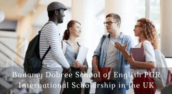 Bonamy Dobree School of English PGR International Scholarship in the UK