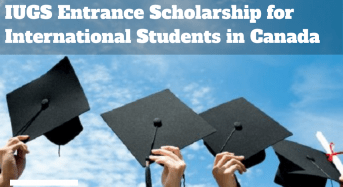 IUGS Entrance funding for International Students in Canada