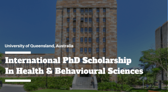 University of Queensland International PhD Scholarship in Health and Behavioural Sciences