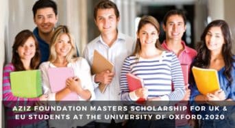 Aziz Foundation Masters funding for UK & EU Students at the University of Oxford, 2020