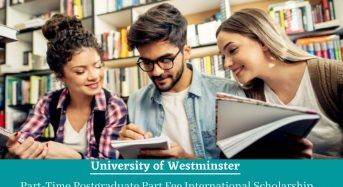 Part-TimePostgraduate Part Fee International Scholarship at University of Westminster, UK