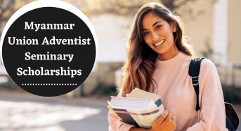Myanmar Union Adventist Seminary Scholarships in Myanmar