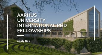 Aarhus University International PhD Fellowships in Denmark