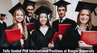 Fully- moneyed PhD International Positions at Bangor University in UK