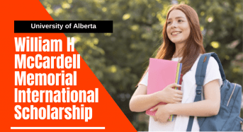 William H McCardell Memorial International Scholarship at University of Alberta, Canada