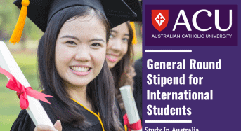 ACU General Round Stipend for International Students in Australia