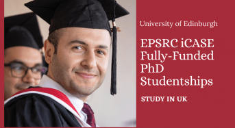 EPSRC iCASE Fully-FundedPhD Studentships at University of Edinburgh in UK