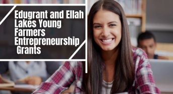 Edugrant and Ellah Lakes Young Farmers Entrepreneurship Grants in Nigeria