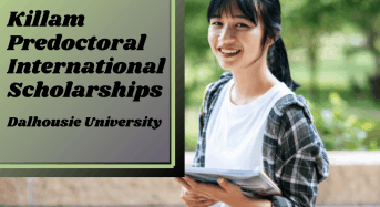 Killam Predoctoral international awards at Dalhousie University, Canada