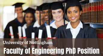 Faculty of Engineering PhD Position at University of Nottingham in UK