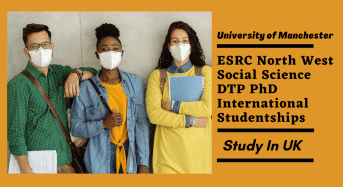 ESRC North West Social Science DTP PhD International Studentships in UK