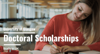 University of Glasgow Doctoral Scholarships in UK