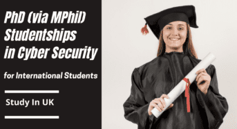 PhD (by means of MPhil) International Studentships in Cyber Security in UK